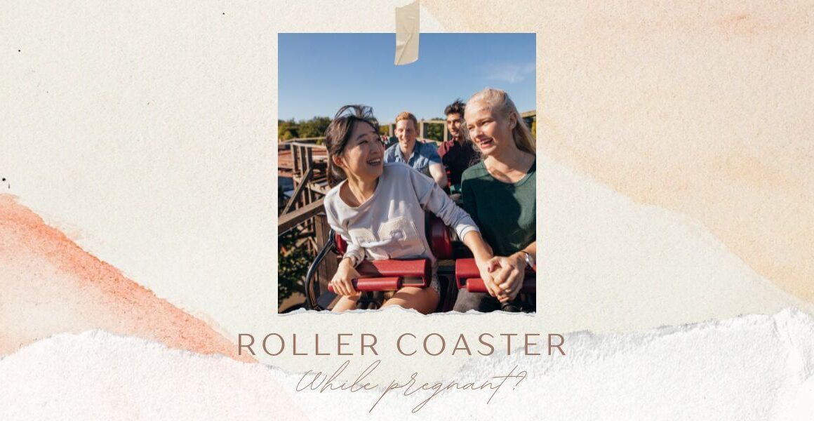 can you ride roller coasters while pregnant