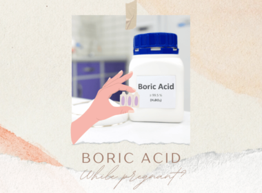 boric acid suppositories while pregnant