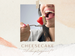 can you eat cheesecake while pregnant