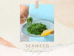 can you eat seaweed while pregnant