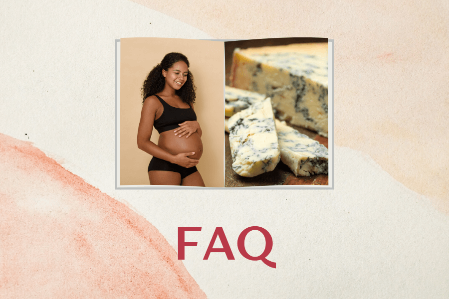 FAQ: Blue Cheese and Pregnancy